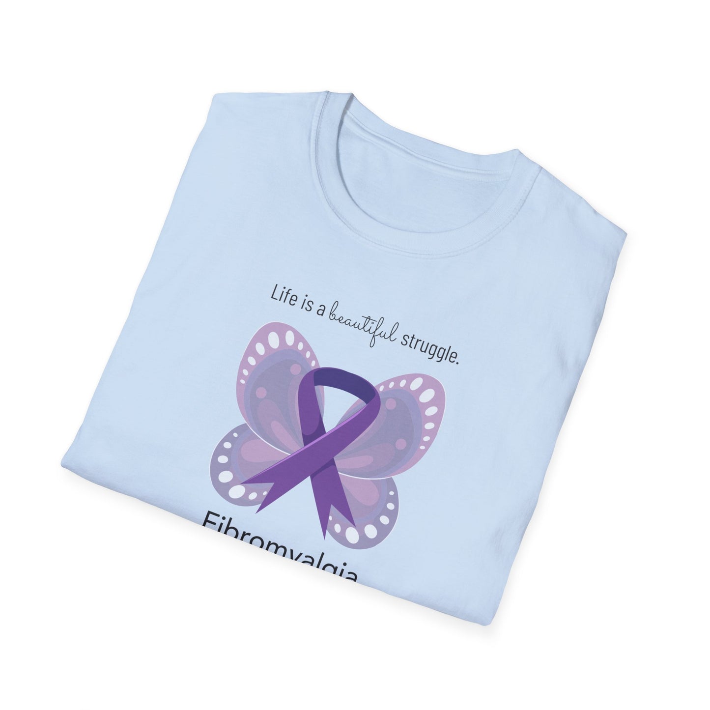 Life is a Beautiful Struggle (Fibromyalgia)